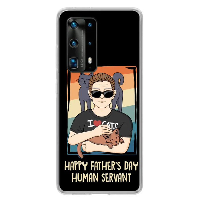 Personalized Cat Mom/ Dad Xiaomi/ Oppo/ Huawei - Gift Idea For Cat Lovers/ Father's Day/ Birthday - Happy Father's Day Human Servant