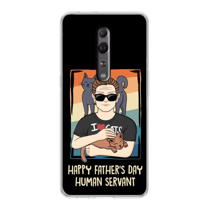 Personalized Cat Mom/ Dad Xiaomi/ Oppo/ Huawei - Gift Idea For Cat Lovers/ Father's Day/ Birthday - Happy Father's Day Human Servant