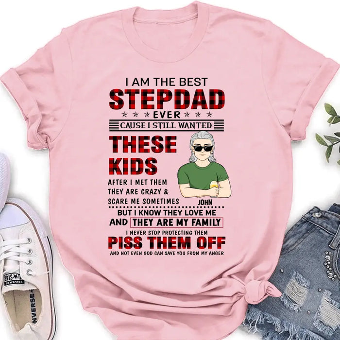 Custom Personalized Step Dad Shirt/Hoodie - Gift Idea For Step Dad/ Father's Day - I Am The Best Step Dad Ever