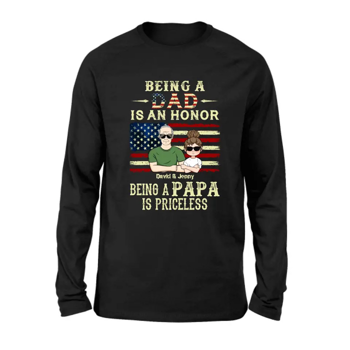 Custom Personalized Grandpa Shirt/Hoodie - Father's Day Gift Idea for Grandpa - Being A Dad Is An Honor Being A Papa Is Priceless