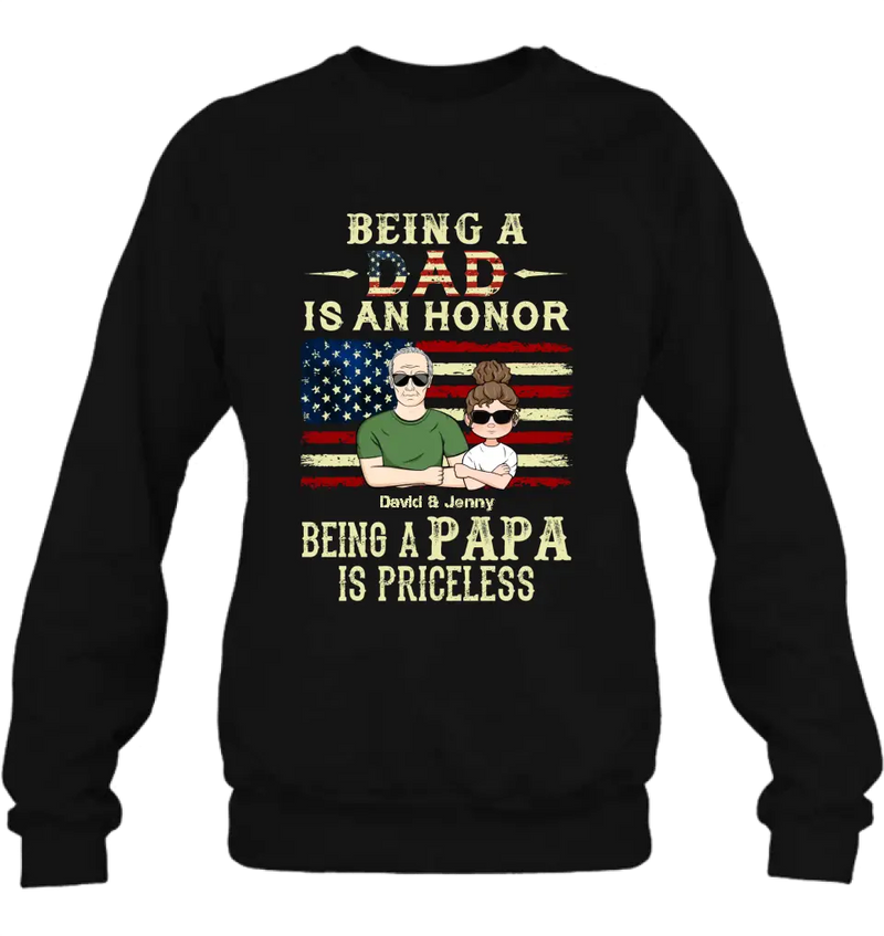 Personalized Grandpa Shirt/Hoodie - Father's Day Gift Idea for Grandpa - Being A Dad Is An Honor Being A Papa Is Priceless
