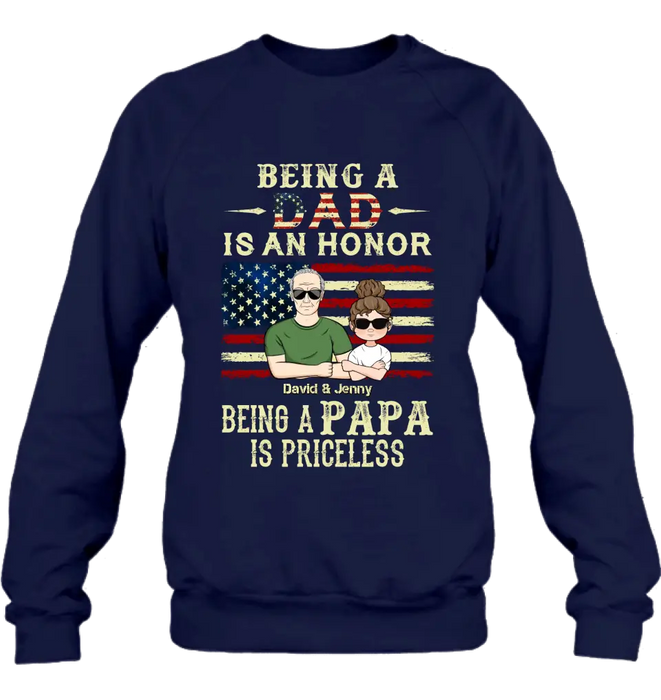 Custom Personalized Grandpa Shirt/Hoodie - Father's Day Gift Idea for Grandpa - Being A Dad Is An Honor Being A Papa Is Priceless