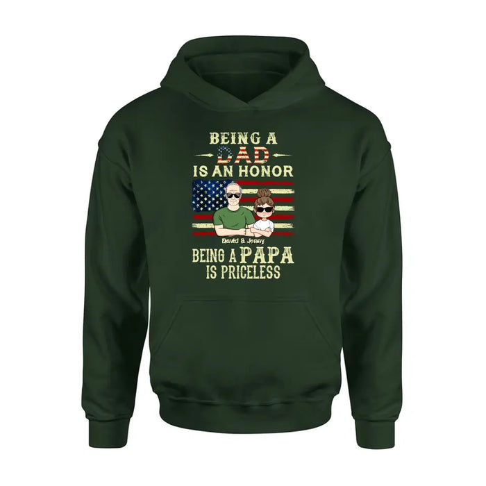 Custom Personalized Grandpa Shirt/Hoodie - Father's Day Gift Idea for Grandpa - Being A Dad Is An Honor Being A Papa Is Priceless