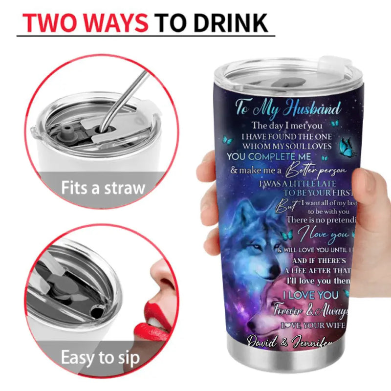 Custom To My Husband Tumbler - Gift Idea From Wife To Husband - I Love You Forever & Always