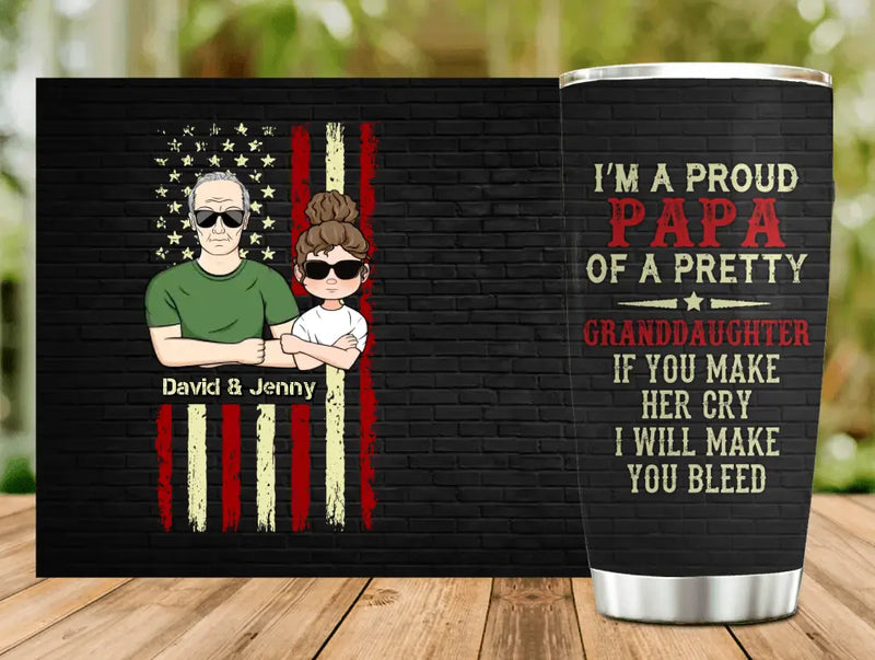 Personalized Grandpa Tumbler - Father's Day Gift Idea for Grandpa - I'm A Proud Papa Of A Pretty Granddaughter