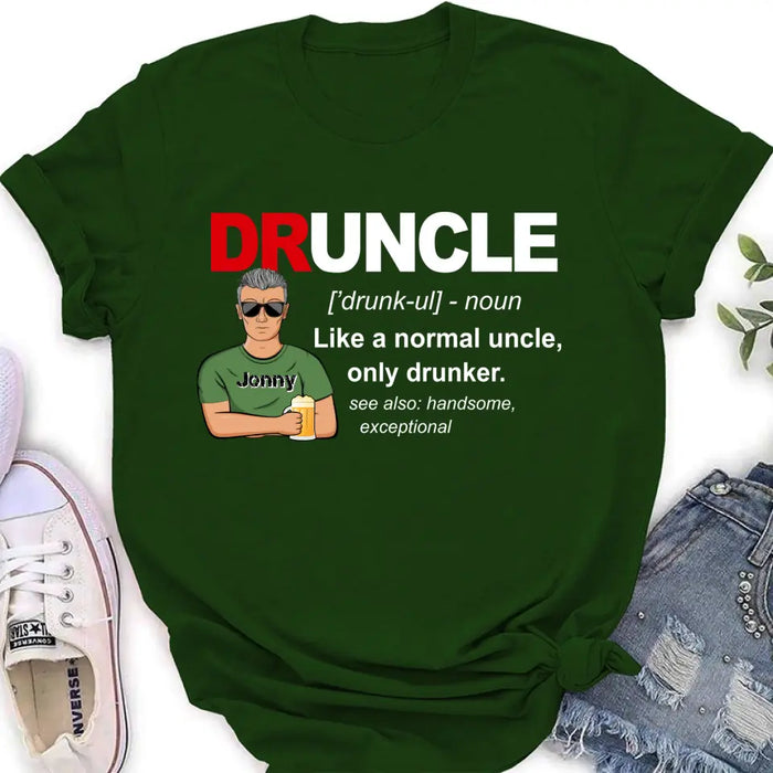 Custom Personalized Uncle Shirt/Hoodie - Father's Day/Birthday Gift Idea for Uncle -  Druncle Like A Normal Uncle Only Drunker