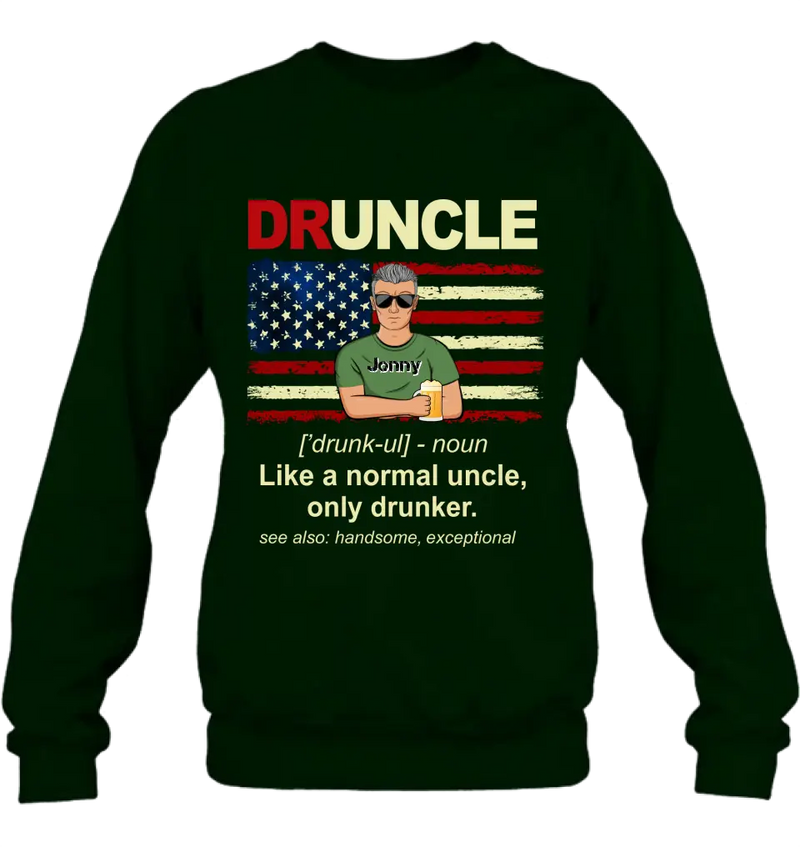 Personalized Uncle Shirt/Hoodie - Father's Day/Birthday Gift Idea for Uncle -  Druncle Like A Normal Uncle Only Drunker