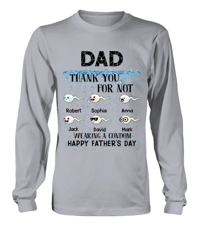 Personalized Sperms Shirt/Hoodie - Gift Idea For Father's Day - Up to 6 Sperms - Thank You For Not Wearing A Condom