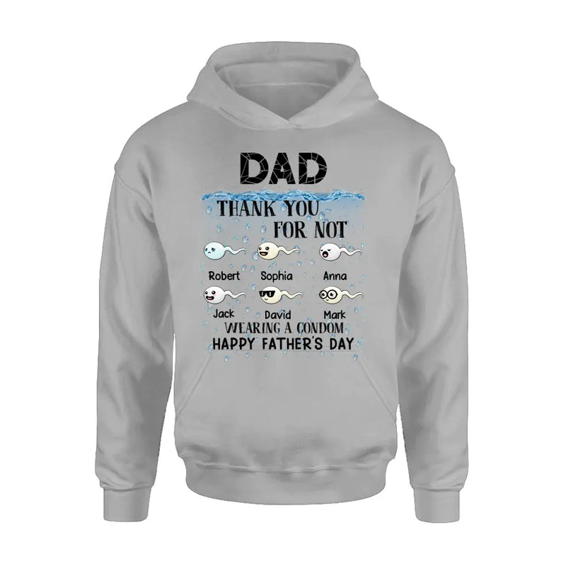 Personalized Sperms Shirt/Hoodie - Gift Idea For Father's Day - Up to 6 Sperms - Thank You For Not Wearing A Condom