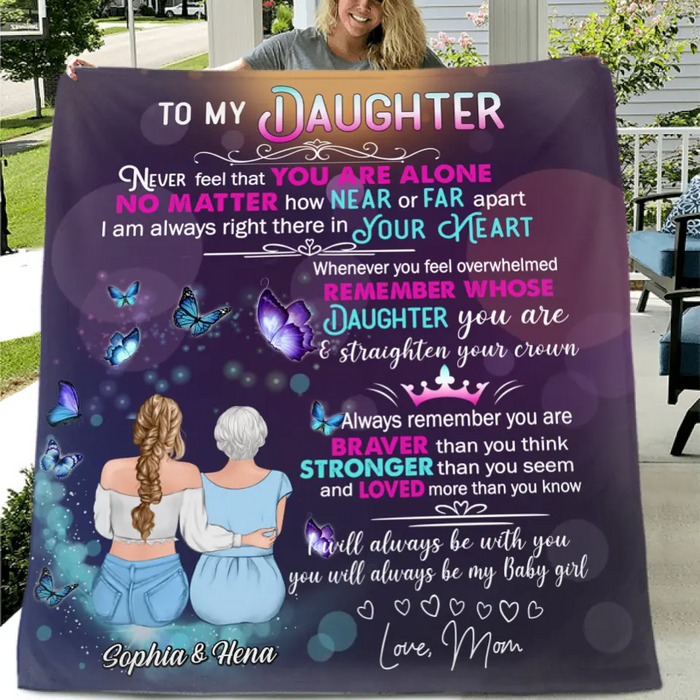 Custom Personalized To My Daughter Quilt/Single Layer Fleece Blanket - Gift Idea For Daughter From Mom/Mother's Day - You Will Always Be My Baby Girl