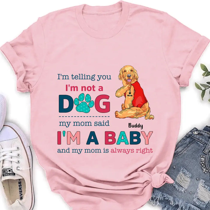 Custom Personalized Pet Shirt/Hoodie - Gift Idea for Dog/Cat Owners - I'm Telling You I'm Not A Dog