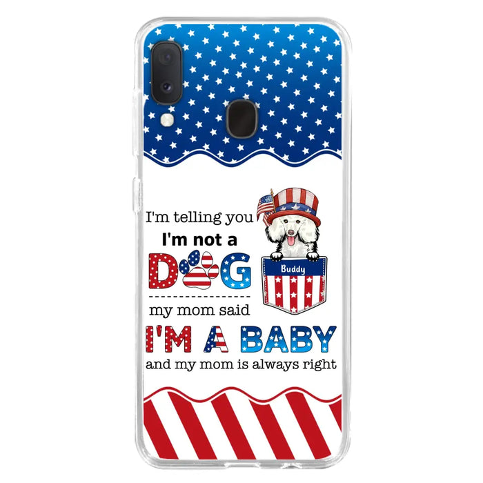 Custom Personalized Pet Phone Case - Independence Day Gift Idea for Dog/Cat Owners - I'm Telling You I'm Not A Dog - Case for iPhone/Samsung