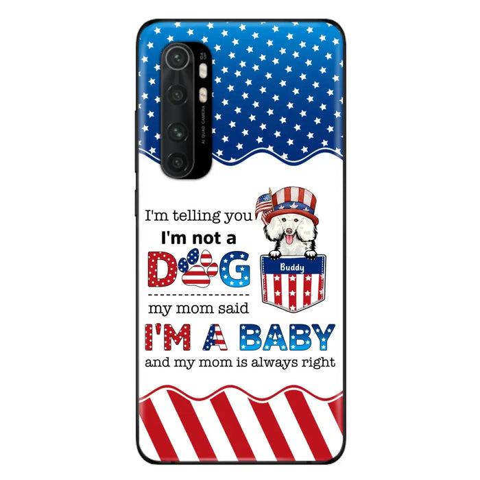 Custom Personalized Pet Phone Case - Independence Day Gift Idea for Dog/Cat Owners - I'm Telling You I'm Not A Dog - Case for Xiaomi/Huawei/Oppo