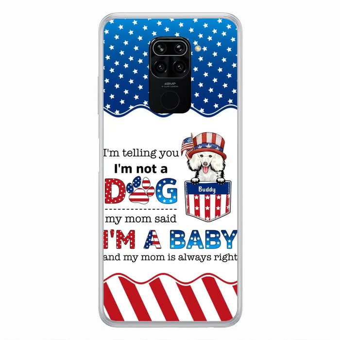 Custom Personalized Pet Phone Case - Independence Day Gift Idea for Dog/Cat Owners - I'm Telling You I'm Not A Dog - Case for Xiaomi/Huawei/Oppo