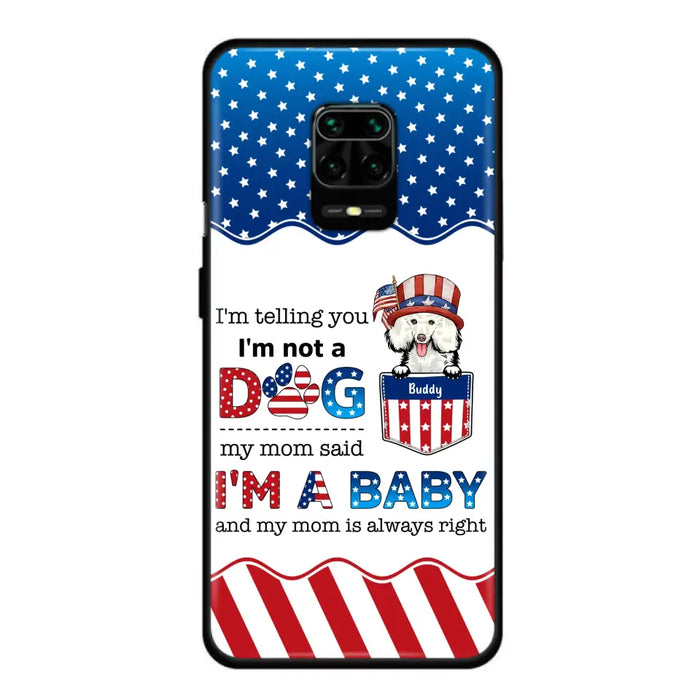 Custom Personalized Pet Phone Case - Independence Day Gift Idea for Dog/Cat Owners - I'm Telling You I'm Not A Dog - Case for Xiaomi/Huawei/Oppo