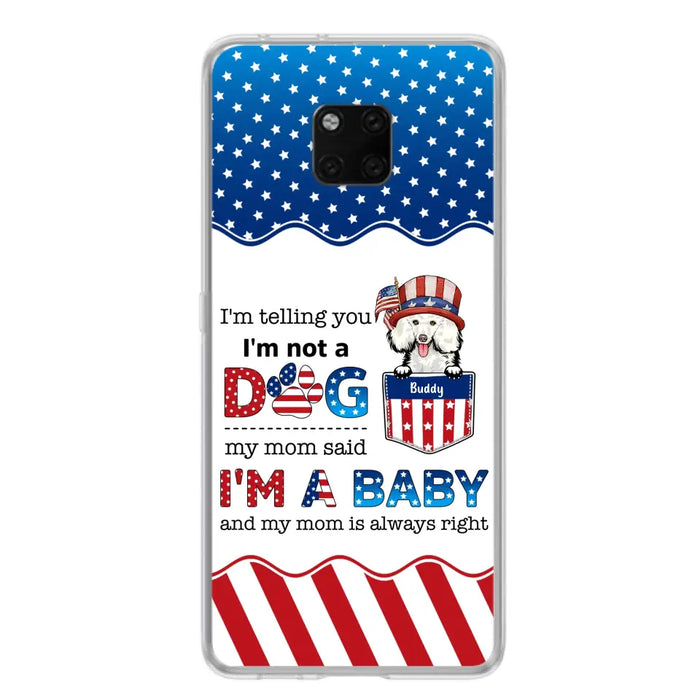 Custom Personalized Pet Phone Case - Independence Day Gift Idea for Dog/Cat Owners - I'm Telling You I'm Not A Dog - Case for Xiaomi/Huawei/Oppo