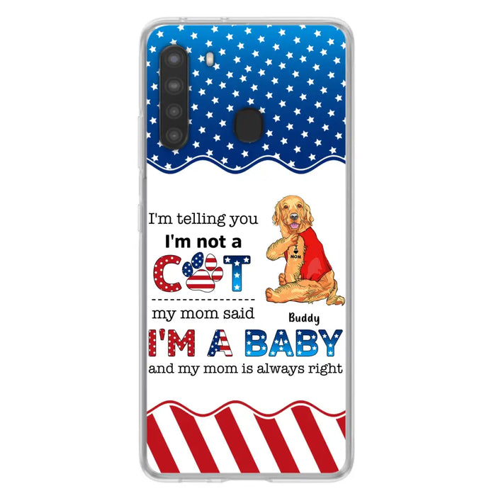 Custom Personalized Pet Phone Case - Independence Day Gift Idea for Dog/Cat Owners - I'm Telling You I'm Not A Dog - Case for iPhone/Samsung