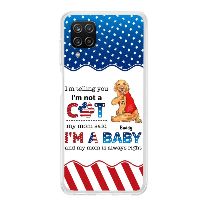 Custom Personalized Pet Phone Case - Independence Day Gift Idea for Dog/Cat Owners - I'm Telling You I'm Not A Dog - Case for iPhone/Samsung