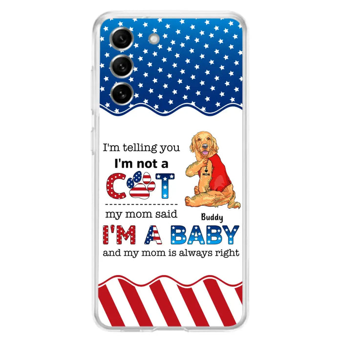 Custom Personalized Pet Phone Case - Independence Day Gift Idea for Dog/Cat Owners - I'm Telling You I'm Not A Dog - Case for iPhone/Samsung