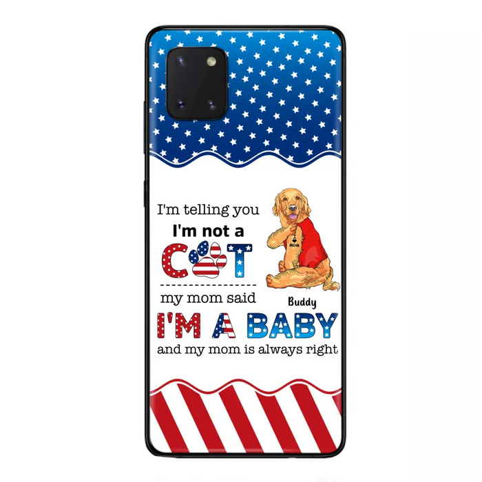 Custom Personalized Pet Phone Case - Independence Day Gift Idea for Dog/Cat Owners - I'm Telling You I'm Not A Dog - Case for iPhone/Samsung