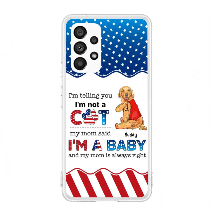 Custom Personalized Pet Phone Case - Independence Day Gift Idea for Dog/Cat Owners - I'm Telling You I'm Not A Dog - Case for iPhone/Samsung