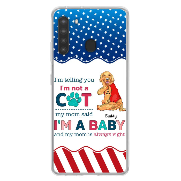 Custom Personalized Pet Phone Case - Gift Idea for Dog/Cat Owners - I'm Telling You I'm Not A Dog - Case for iPhone/Samsung