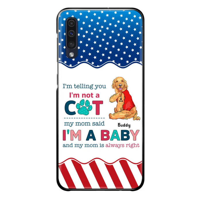 Custom Personalized Pet Phone Case - Gift Idea for Dog/Cat Owners - I'm Telling You I'm Not A Dog - Case for iPhone/Samsung