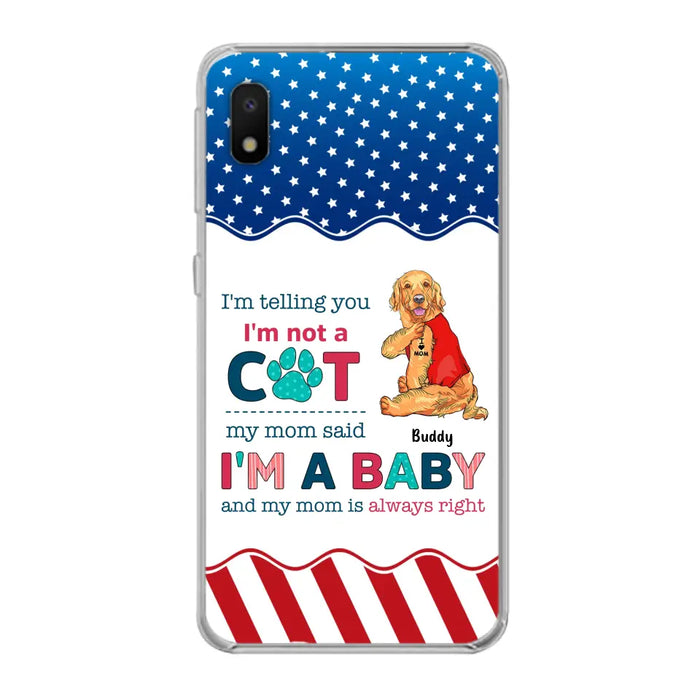 Custom Personalized Pet Phone Case - Gift Idea for Dog/Cat Owners - I'm Telling You I'm Not A Dog - Case for iPhone/Samsung