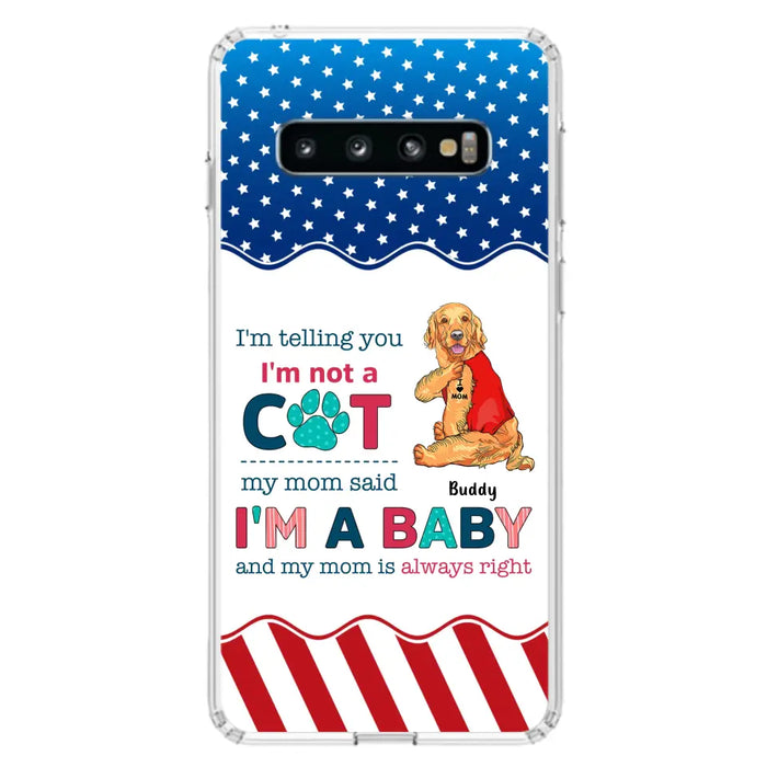 Custom Personalized Pet Phone Case - Gift Idea for Dog/Cat Owners - I'm Telling You I'm Not A Dog - Case for iPhone/Samsung