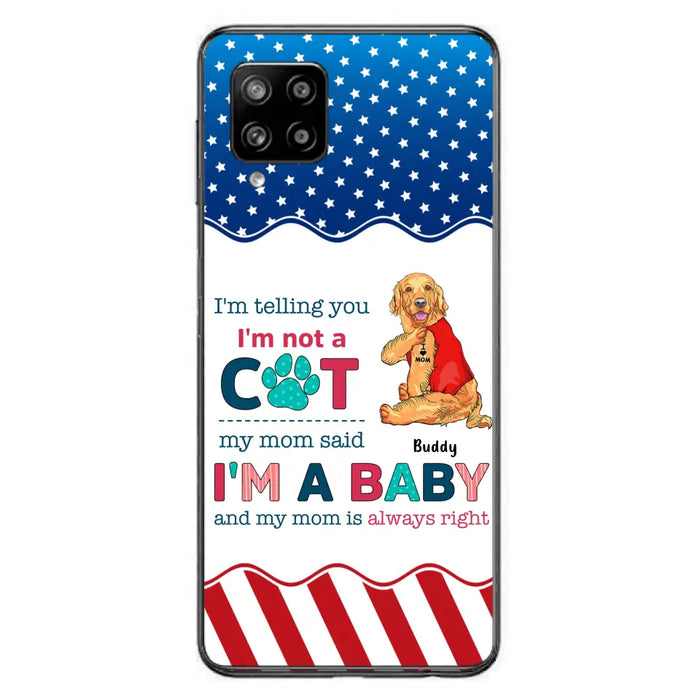 Custom Personalized Pet Phone Case - Gift Idea for Dog/Cat Owners - I'm Telling You I'm Not A Dog - Case for iPhone/Samsung