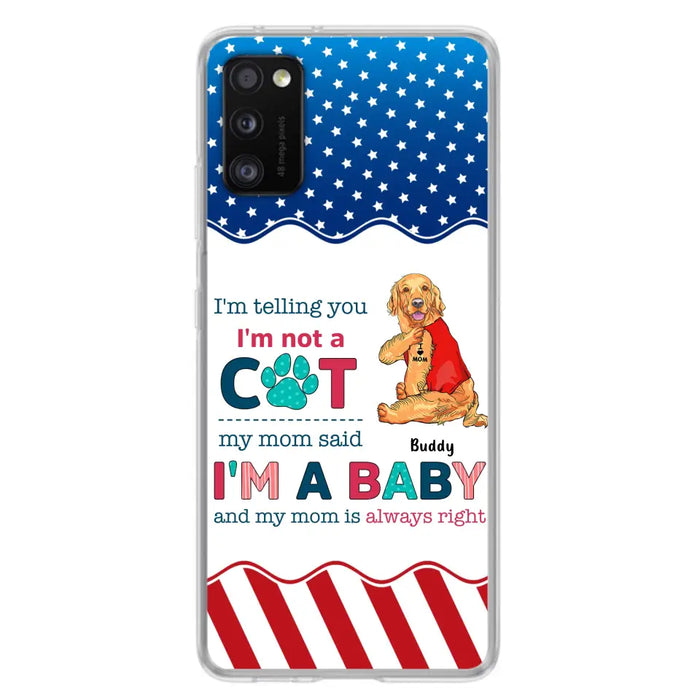 Custom Personalized Pet Phone Case - Gift Idea for Dog/Cat Owners - I'm Telling You I'm Not A Dog - Case for iPhone/Samsung