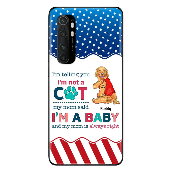 Custom Personalized Pet Phone Case - Gift Idea for Dog/Cat Owners - I'm Telling You I'm Not A Dog - Case for Xiaomi/Huawei/Oppo