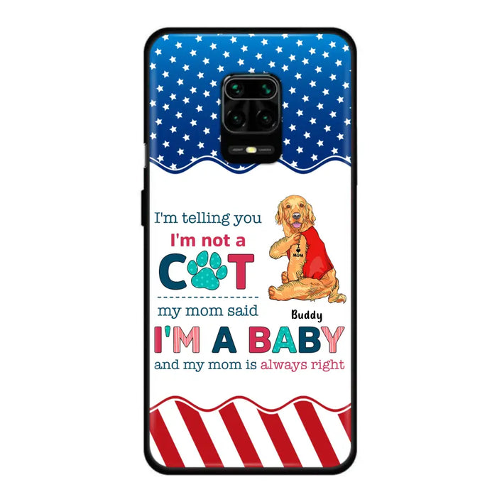 Custom Personalized Pet Phone Case - Gift Idea for Dog/Cat Owners - I'm Telling You I'm Not A Dog - Case for Xiaomi/Huawei/Oppo