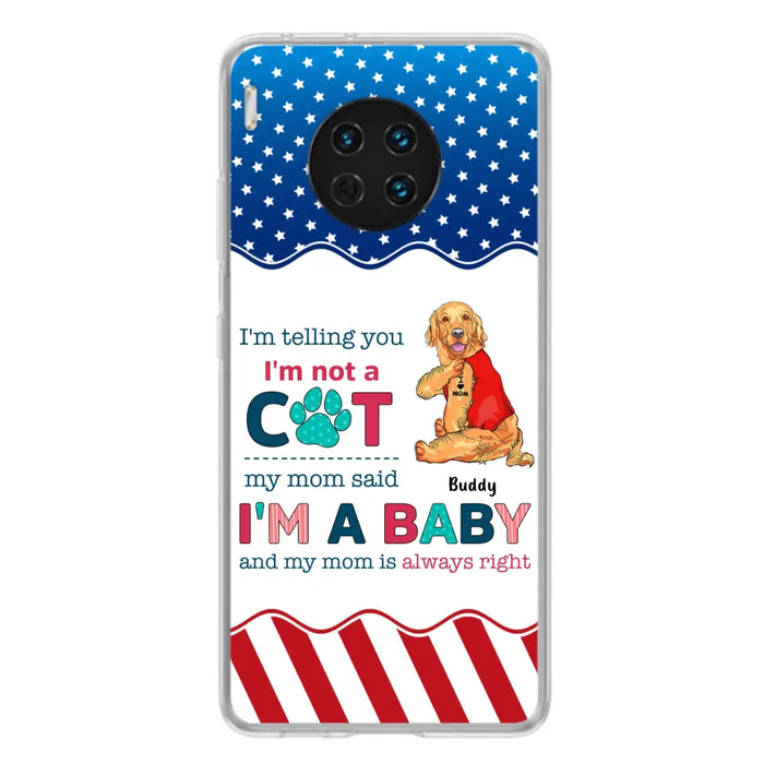 Custom Personalized Pet Phone Case - Gift Idea for Dog/Cat Owners - I'm Telling You I'm Not A Dog - Case for Xiaomi/Huawei/Oppo