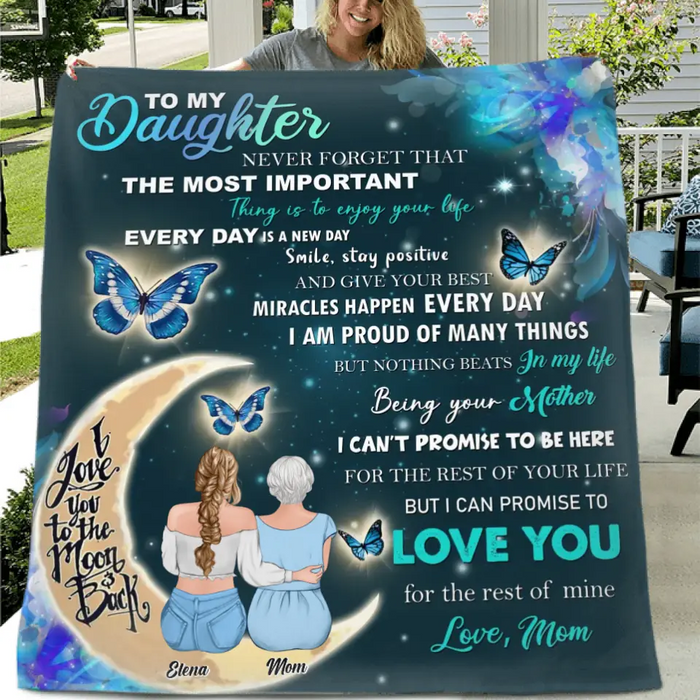 Custom Personalized To My Daughter Single Layer Fleece/ Quilt Blanket - Gift Idea For Daughter From Mom/Mother's Day - Love You For The Rest Of Mine