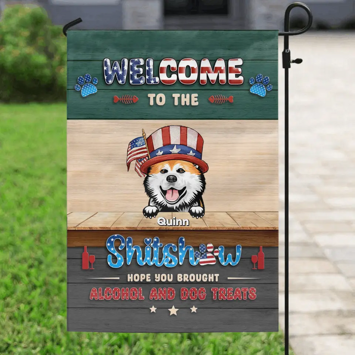 Custom Personalized Pet Flag - Upto 6 Dogs/Cats - Independence Day Gift Idea for Dog/Cat Owners - Welcome To The Shitshow