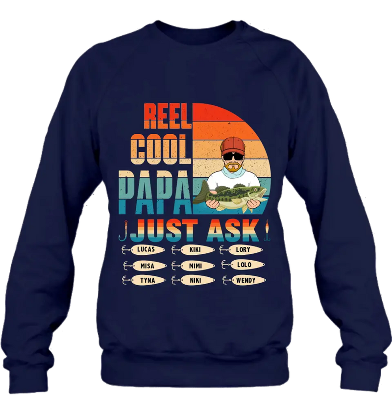 Personalized Reel Cool Dad Shirt/Hoodie - Gift Idea For Father's Day/Grandpa/Fishing Lovers - Up to 9 Kids - Reel Cool Papa Just Ask