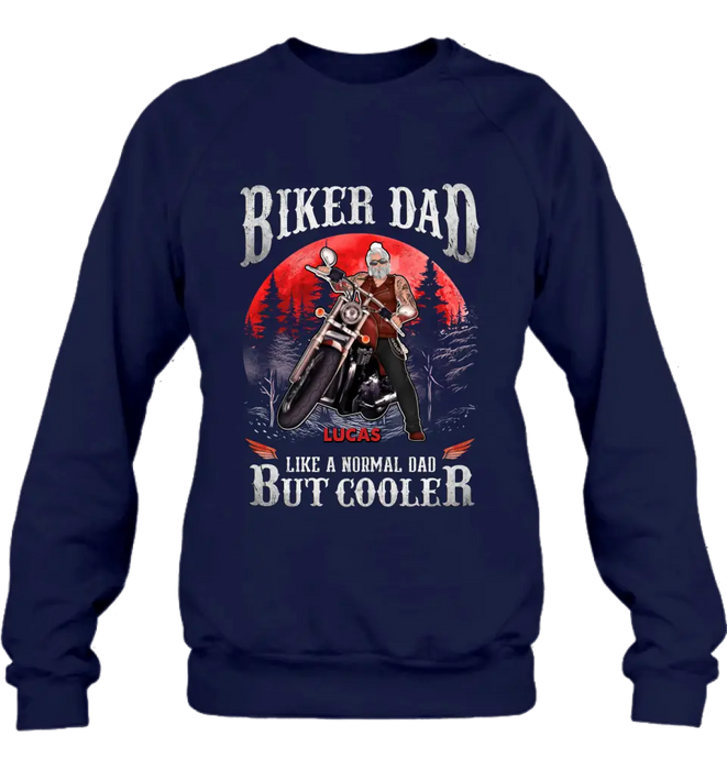 Custom Personalized Biker Shirt/Hoodie - Father's Day Gift Idea for Dad/Grandpa - Biker Dad Like A Normal Dad But Cooler