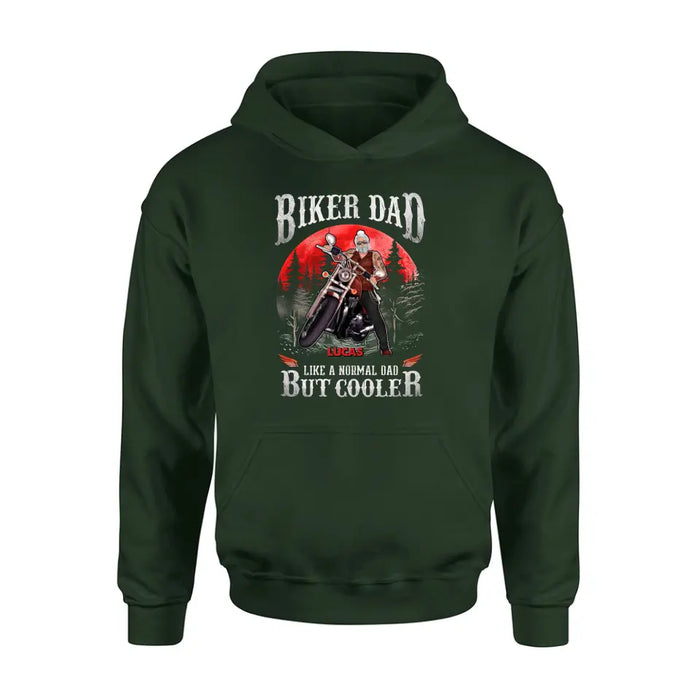 Custom Personalized Biker Shirt/Hoodie - Father's Day Gift Idea for Dad/Grandpa - Biker Dad Like A Normal Dad But Cooler