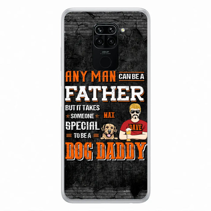 Custom Personalized Dog Daddy Phone Case - Gift Idea For Father's Day/Dog Lovers - Any Man Can Be A Father But It Takes Someone Special To Be A Dog Daddy - Cases  For Oppo/Xiaomi/Huawei