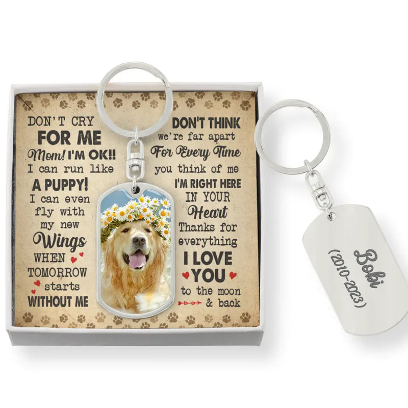 Personalized Memorial Photo Dog Tag Keychain With Message Card - Memorial Gift Idea for Dog Owners - Don't Cry For Me Mom
