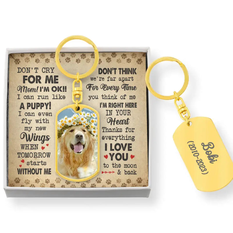 Personalized Memorial Photo Dog Tag Keychain With Message Card - Memorial Gift Idea for Dog Owners - Don't Cry For Me Mom