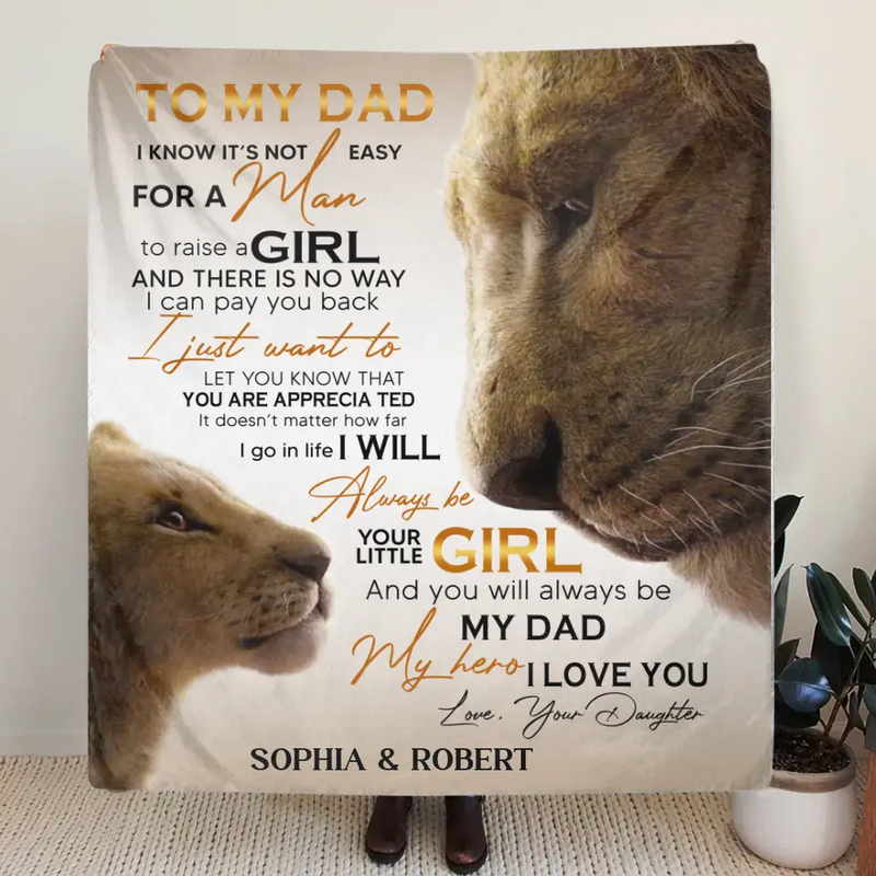 Personalized Father's Day Quilt/Fleece Throw Blanket - Gift Idea For Father's Day - To My Dad I Know It's Not Easy For A Man To Raise A Girl