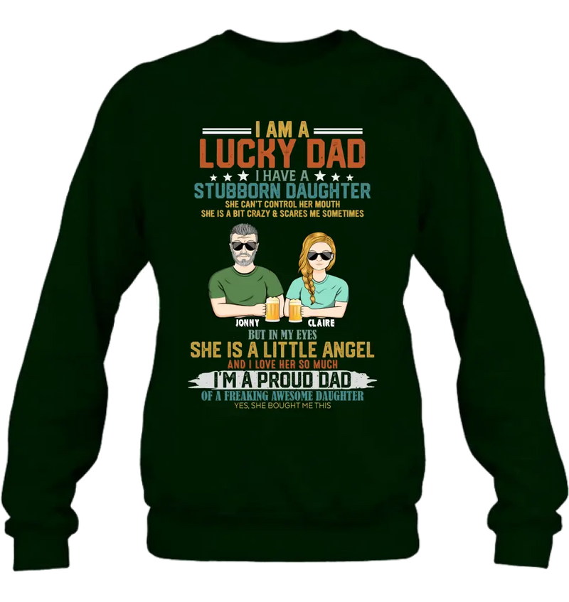 Personalized Dad Shirt/Hoodie - Father's Day Gift Idea for Dad - I Am A Lucky Dad