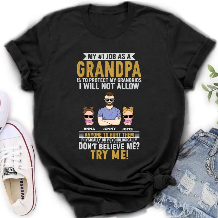 Custom Personalized Grandpa Shirt/Hoodie - Upto 4 Children - Gift Idea For Father's Day - My #1 Job As A Grandpa Is To Protect My Grandkids