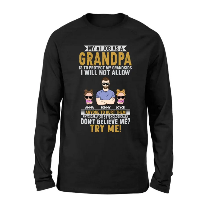 Custom Personalized Grandpa Shirt/Hoodie - Upto 4 Children - Gift Idea For Father's Day - My #1 Job As A Grandpa Is To Protect My Grandkids