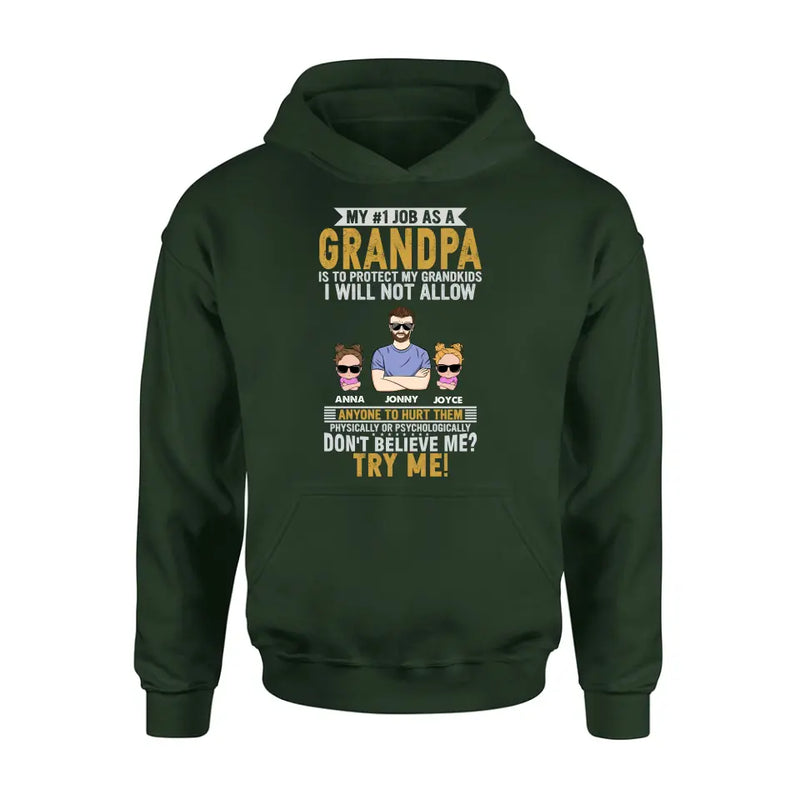 Personalized Grandpa Shirt/Hoodie - Up to 4 Children - Gift Idea For Father's Day - My #1 Job As A Grandpa Is To Protect My Grandkids