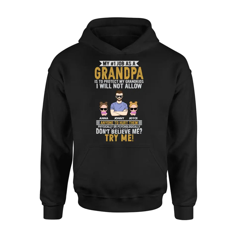 Personalized Grandpa Shirt/Hoodie - Up to 4 Children - Gift Idea For Father's Day - My #1 Job As A Grandpa Is To Protect My Grandkids