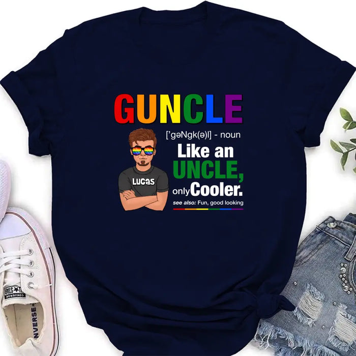 Custom Personalized Guncle T-Shirt - Gift Idea For Uncle/LGBT/Pride Month - Like An Uncle Only Cooler