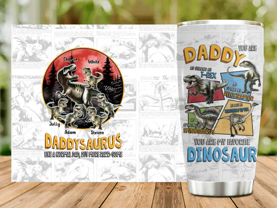 Custom Personalized Daddysaurus Tumbler - Upto 5 Kids - Gift Idea For Father's Day - Like A Normal Dad But More Rawr-Some